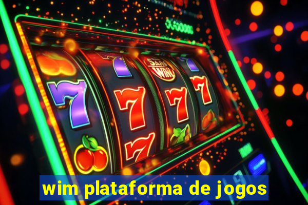 wim plataforma de jogos